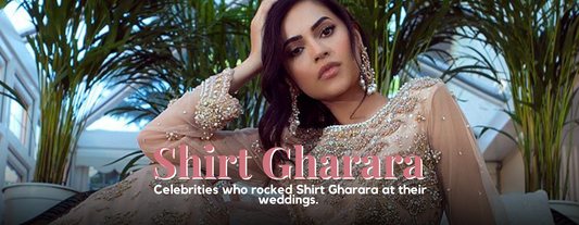 Celebrities Who Rocked Shirt Gharara at Their Weddings