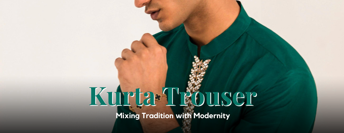 Mixing Tradition with Modernity: The Appeal of the Kurta Trouser Combo